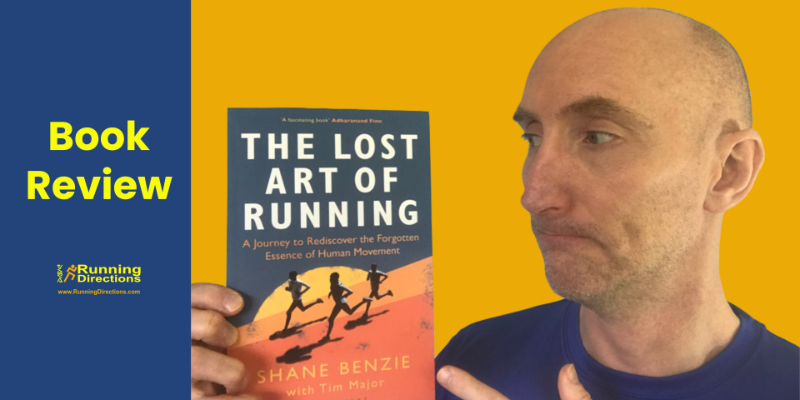 The lost art of running by Shane Benzie with Tim Major book review